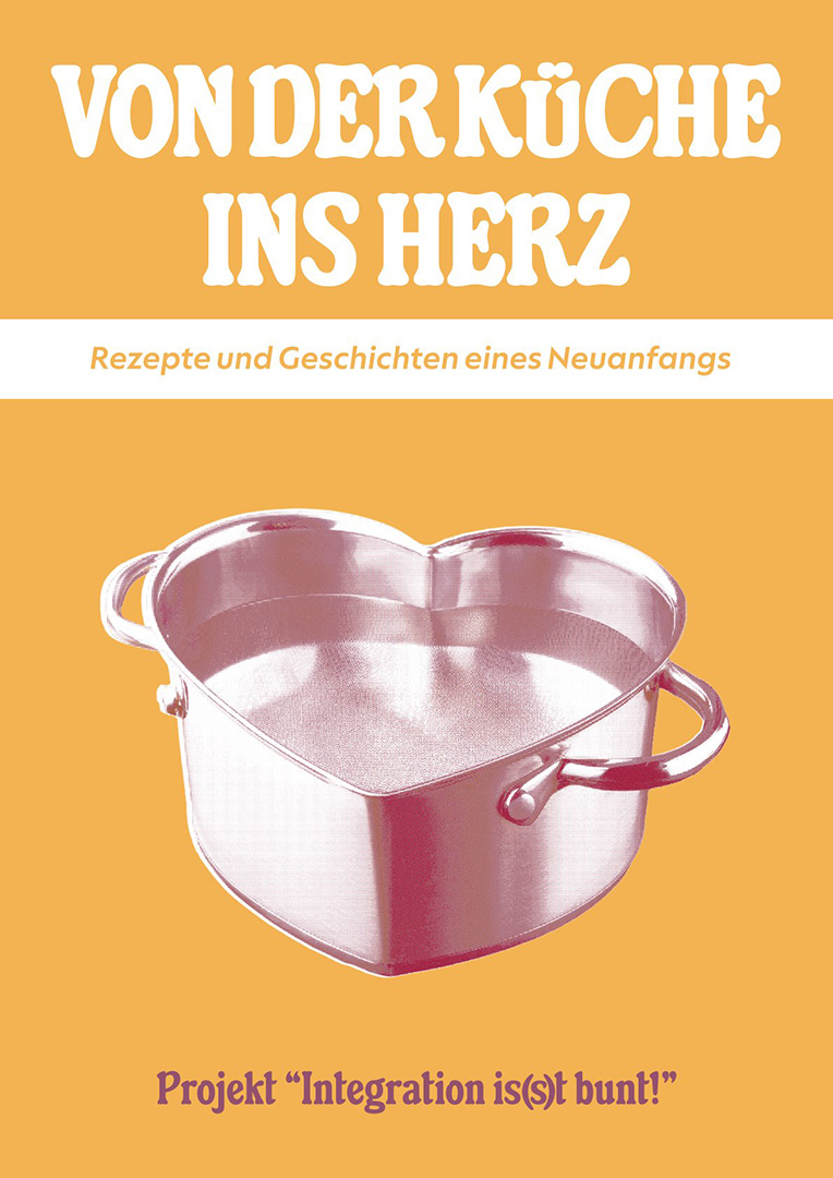 Integration is(s)t bunt!: Internationales Kochbuch - Zusammenleben Gestalten e.V.